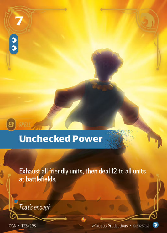 Unchecked Power OGN 123/298